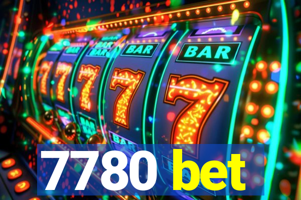 7780 bet